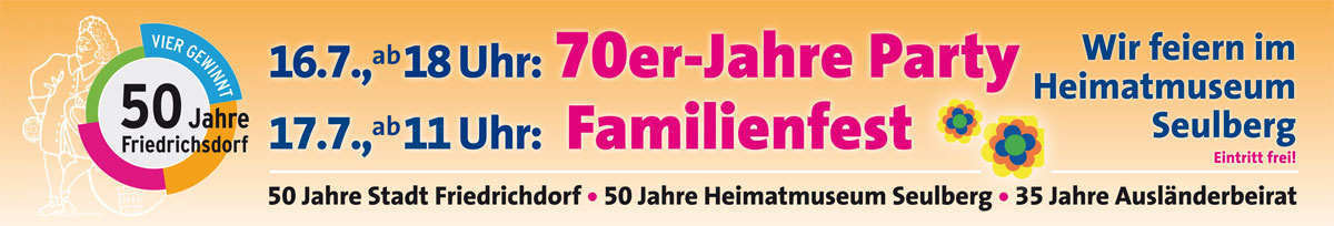 50 Jahre Friedrichsdorf - Wir feiern am 16. und 17. Juli im Heimatmuseum