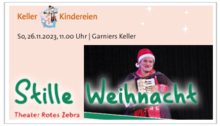 Kellerkindereien Stille Weihnacht Theater Rotes Zebra am 26.11.2023 in Garniers Keller