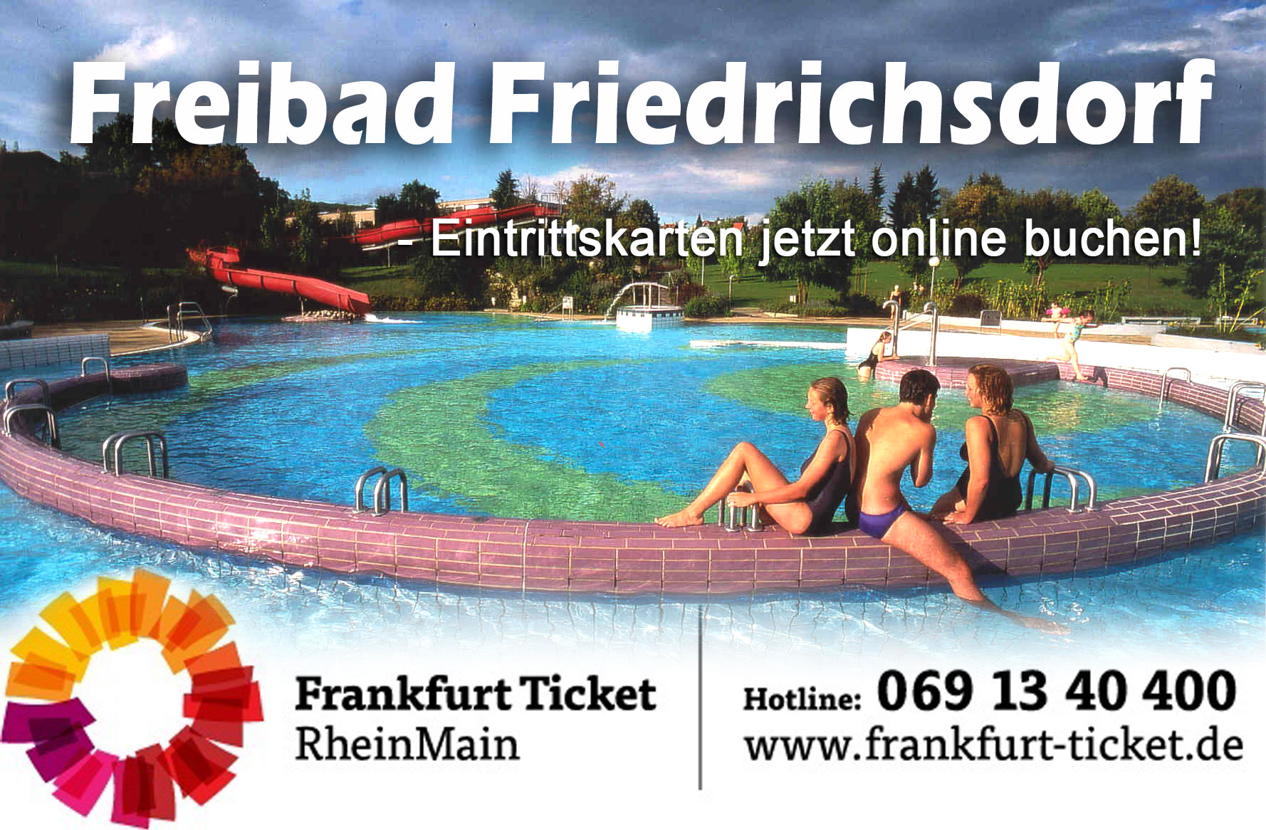 Eintrittskarten für das Freibad Friedrichsdorf jetzt buchen >>>