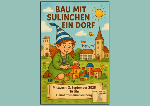 Koboldmädchen Sulinchen baut mit Bauklötzen ein Dorf, im Hintergrund Kirche und Museum von Seulberg.