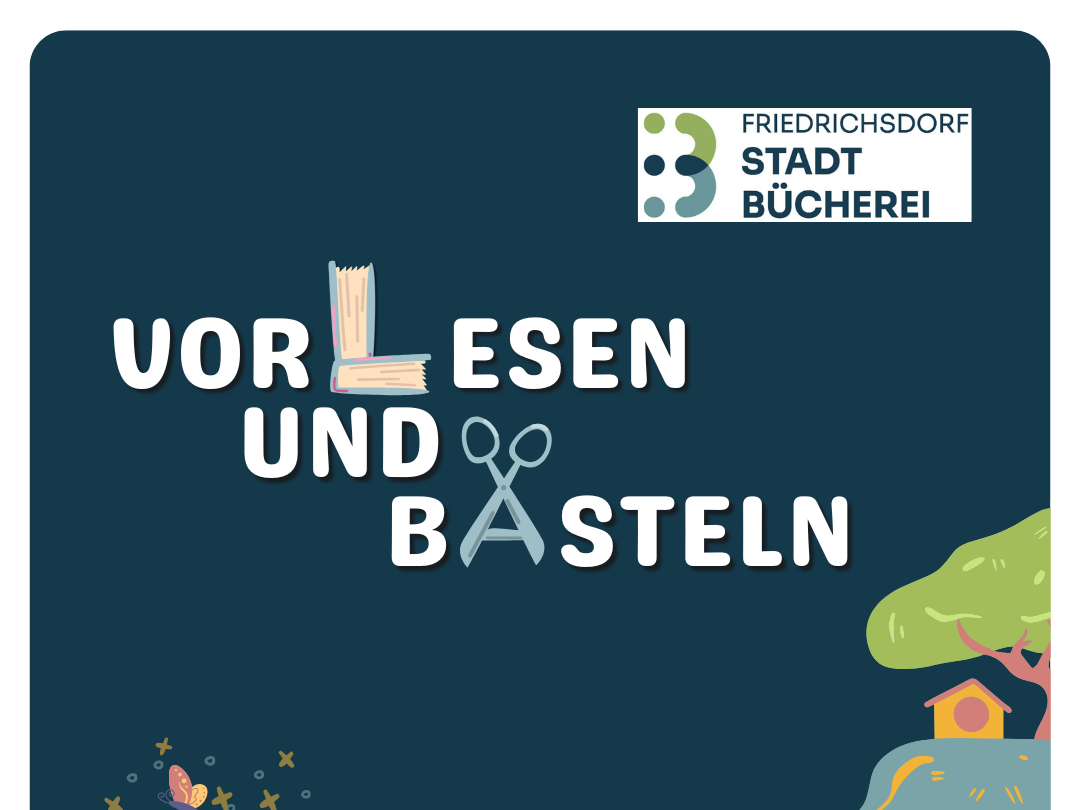 Werbemittel (Poster) zur Veranstaltung Vorlesen und Basteln in der Stadtbücherei Friedrichsdorf.