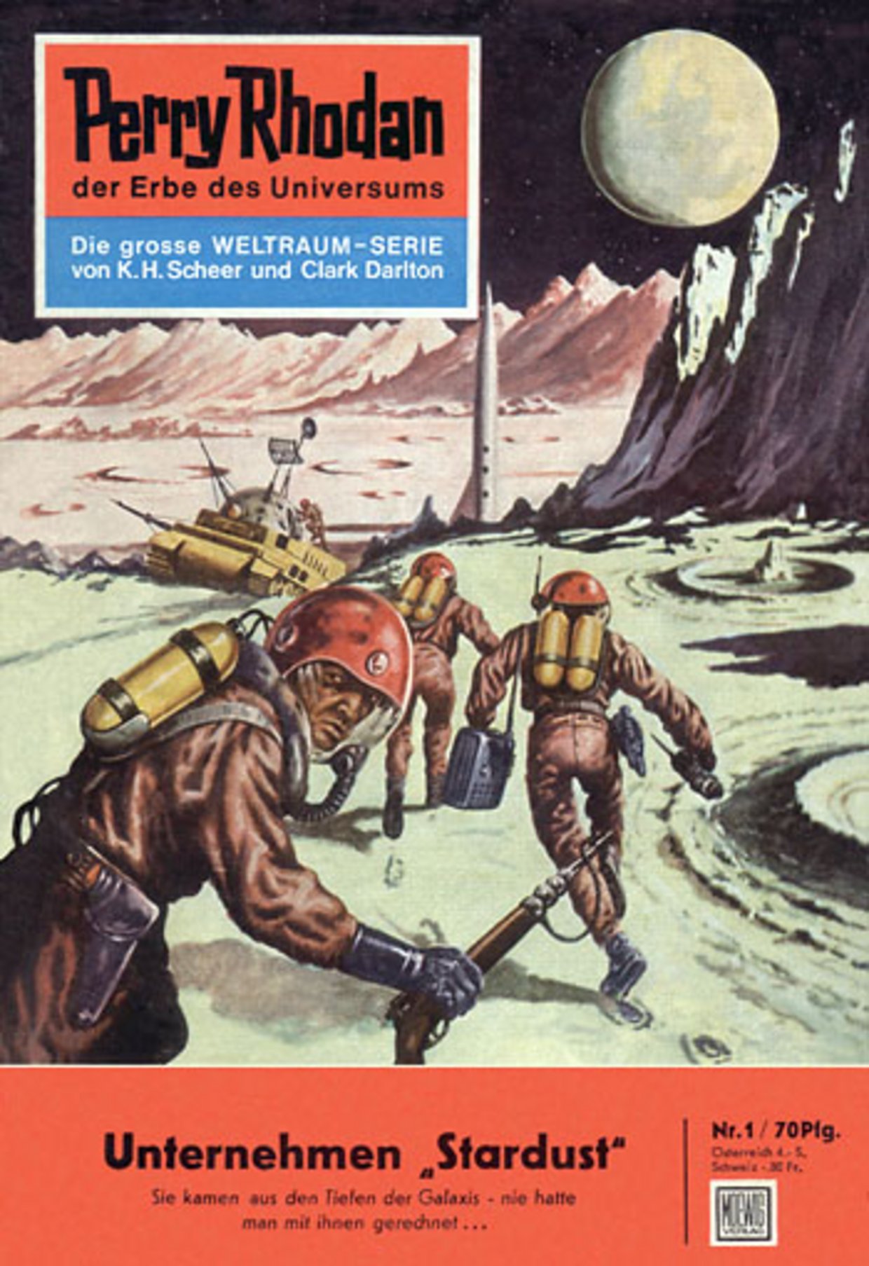Historisches Titelbild des Science-Fiction-Romans Perry Rhodan – Der Erbe des Universums. Drei Raumfahrer in braunen Schutzanzügen und mit großen Sauerstoffgeräten bewegen sich durch eine karge Landschaft. Im Hintergrund stehen ein kleines Raumschiff und eine hohe, schlanke Raketen-Konstruktion. Über der fremdartigen Landschaft ist ein großer, heller Planet oder Mond am dunklen Himmel zu sehen. Das Titelbild trägt den Schriftzug „Perry Rhodan – der Erbe des Universums“ sowie den Titel „Unternehmen Stardust“.