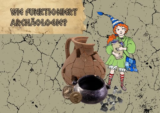 Collage zum Thema „Wie funktioniert Archäologie?“. Im Hintergrund eine beigefarbene, rissige Oberfläche, die an eine alte Wand oder ein Pergament erinnert. Links oben steht in großen, schwarzen Blockbuchstaben der Text „WIE FUNKTIONIERT ARCHÄOLOGIE?“. Im Zentrum liegen archäologische Funde: eine zerbrochene, antike Tonvase mit sichtbaren Bruchstellen, ein schwarzer Metalltopf mit zwei Henkeln, zwei alte Münzen und einige Glasscherben. Rechts daneben steht Sulinchen – das Koboldmädchen aus dem Heimatmuseum mit orangen, lockigen Haaren, grüner Kleidung, einer blauen, spitzen Zipfelmütze und rot-weißen gestreiften Socken. Sie hält einen Gegenstand in den Händen und trägt eine blaue Tasche.