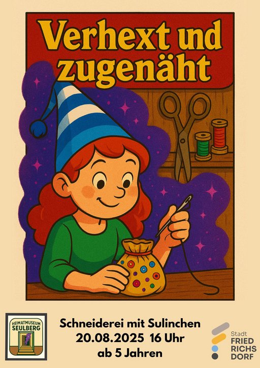 Plakat "Verhext und zegenäht" Schneiderei mit Sulinchen am 20.08.2025 16 Uhr